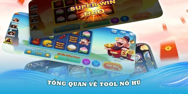 Tool nổ hũ giúp tối ưu hóa khả năng trúng thưởng