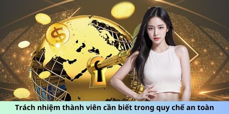 Trách nhiệm thành viên cần biết trong quy chế an toàn