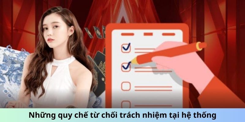 Những quy chế từ chối trách nhiệm tại hệ thống
