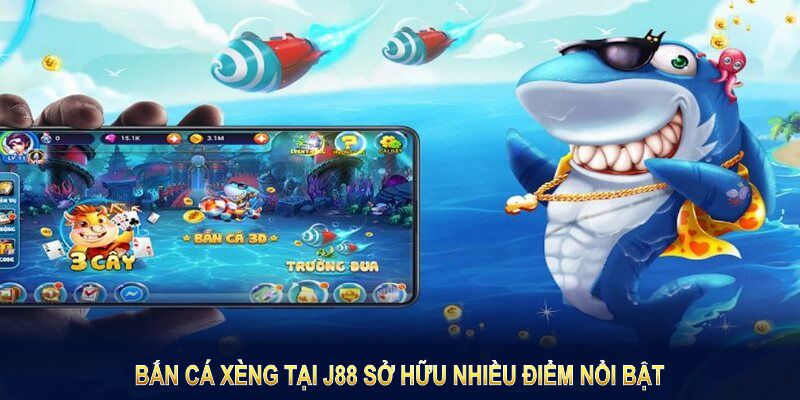 Trò chơi bắn cá xèng tại J88 sở hữu nhiều điểm nổi bật làm hài lòng các thành viên